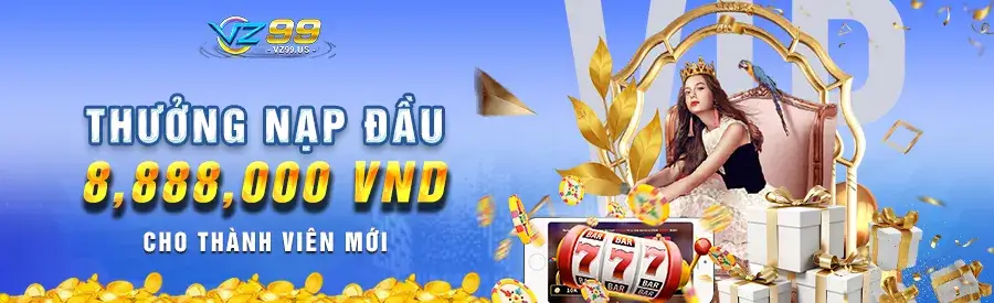 Vz9901 khuyến mãi nạp đầu nhận 8.888.000k